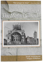 Load image into Gallery viewer, Building of The Mother Church — Expanded Edition