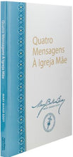 Load image into Gallery viewer, Quatro Mensagens À Igreja Mãe