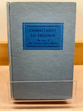 Load image into Gallery viewer, Commitment to Freedom: The Story of The Christian Science Monitor