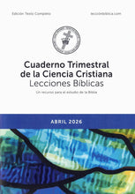 Load image into Gallery viewer, Cuaderno Trimestral de la Ciencia Cristiana Lecciones Bíblicas - edición texto completo