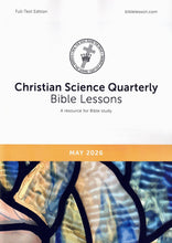 Load image into Gallery viewer, Christian Science Quarterly Bible Lessons Full Text - monthly editions