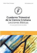 Load image into Gallery viewer, Cuaderno Trimestral de la Ciencia Cristiana Lecciones Bíblicas - edición texto completo