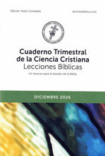Load image into Gallery viewer, Cuaderno Trimestral de la Ciencia Cristiana Lecciones Bíblicas - edición texto completo