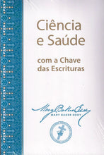Load image into Gallery viewer, Ciência e Saúde com a Chave das Escrituras (brochura)