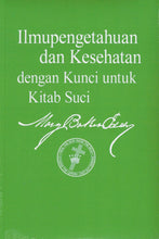 Load image into Gallery viewer, Ilmupengetahuan dan Kesehatan dengan Kunci untuk Kitab Suci