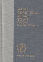 Load image into Gallery viewer, What Christmas Means to Me and Other Christmas Messages