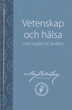 Load image into Gallery viewer, Vetenskap och hälsa med nyckel till Skriften