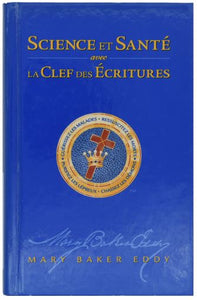 Science et Santé avec la Clef des Écritures (édition reliée)