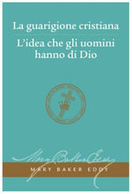 Load image into Gallery viewer, La guarigione cristiana / L&#39;idea che gli uomini hanno di Dio
