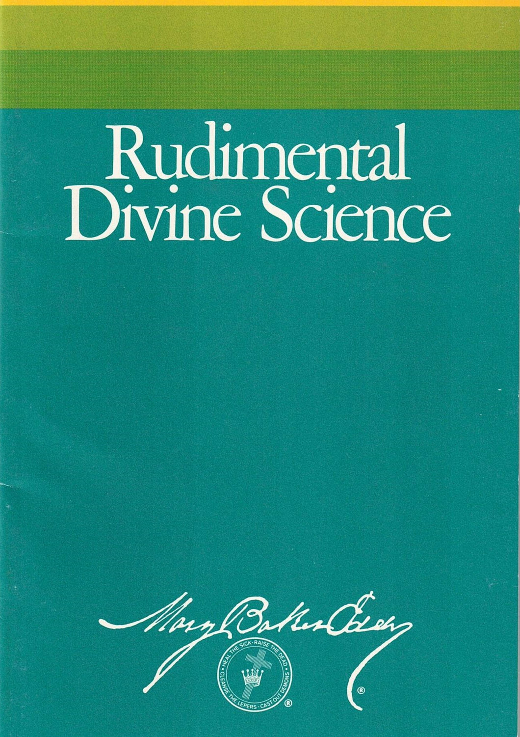 Rudimental Divine Science