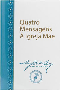 Quatro Mensagens À Igreja Mãe