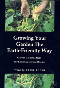 Growing Your Garden The Earth-Friendly Way
