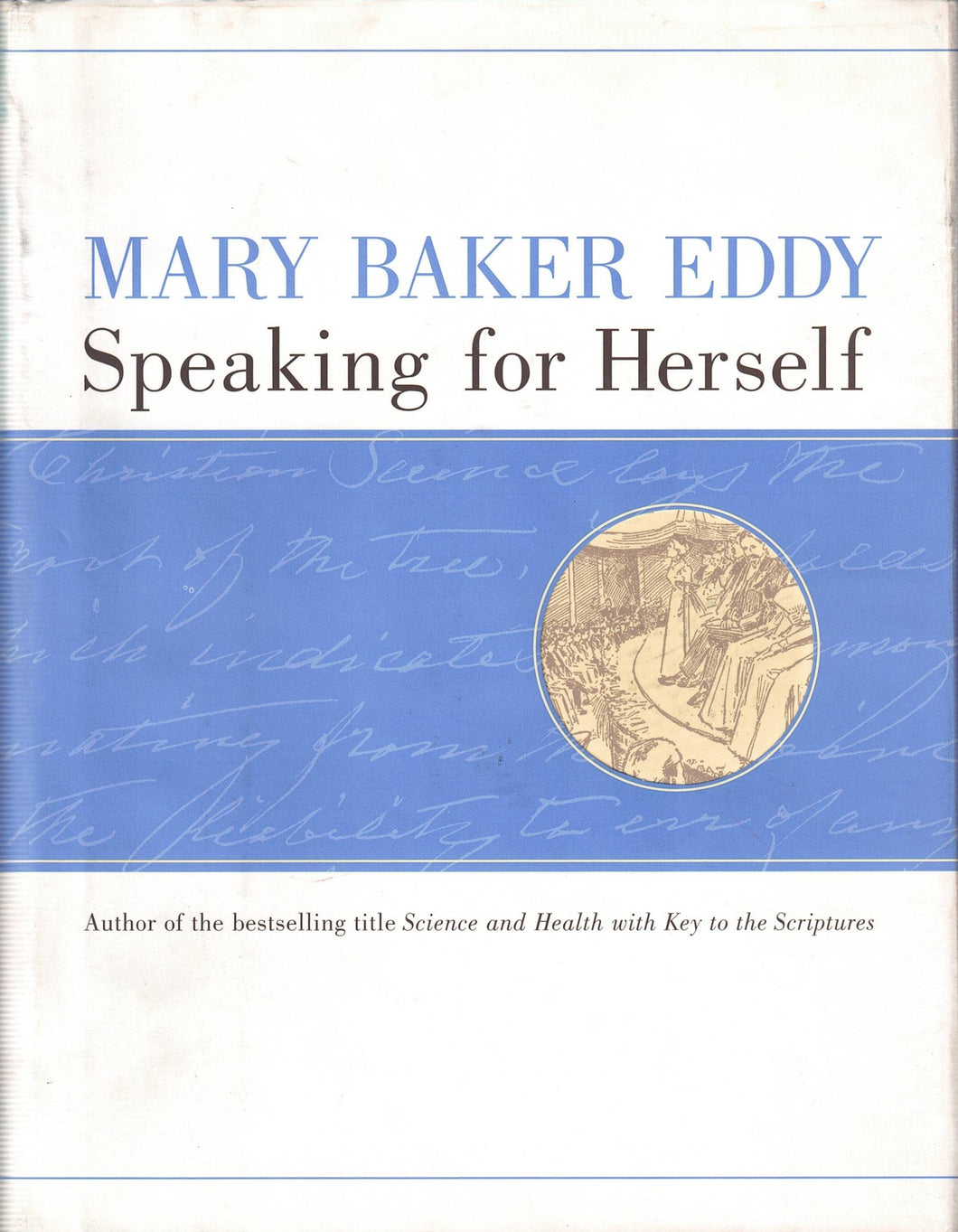 Mary Baker Eddy, Speaking for Herself - used, some pencil notes