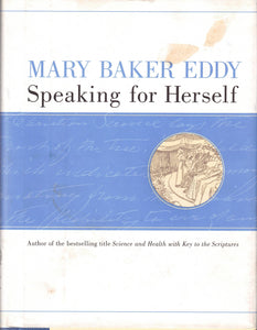 Mary Baker Eddy, Speaking for Herself - used, some notes