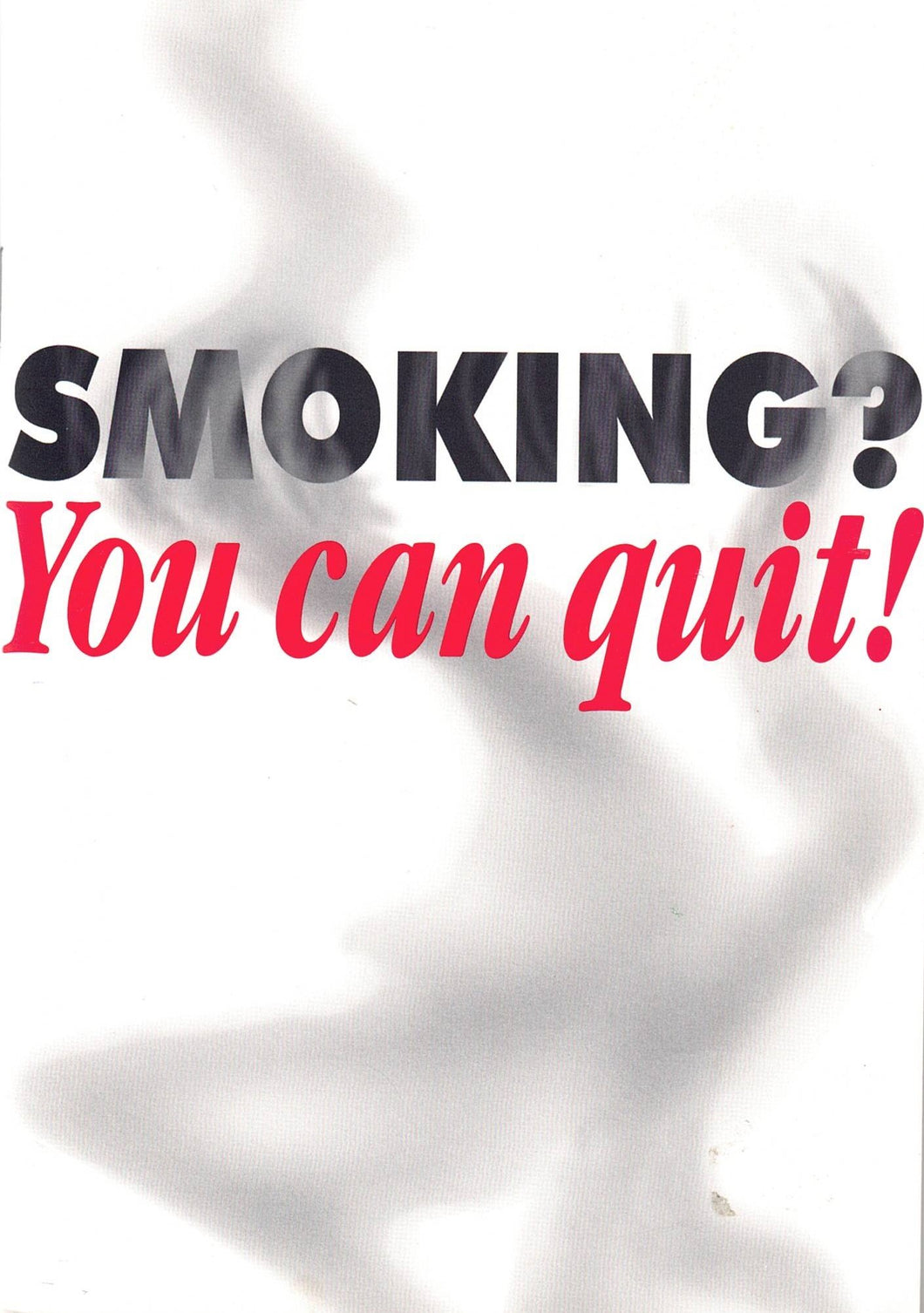 Smoking? You can quit!