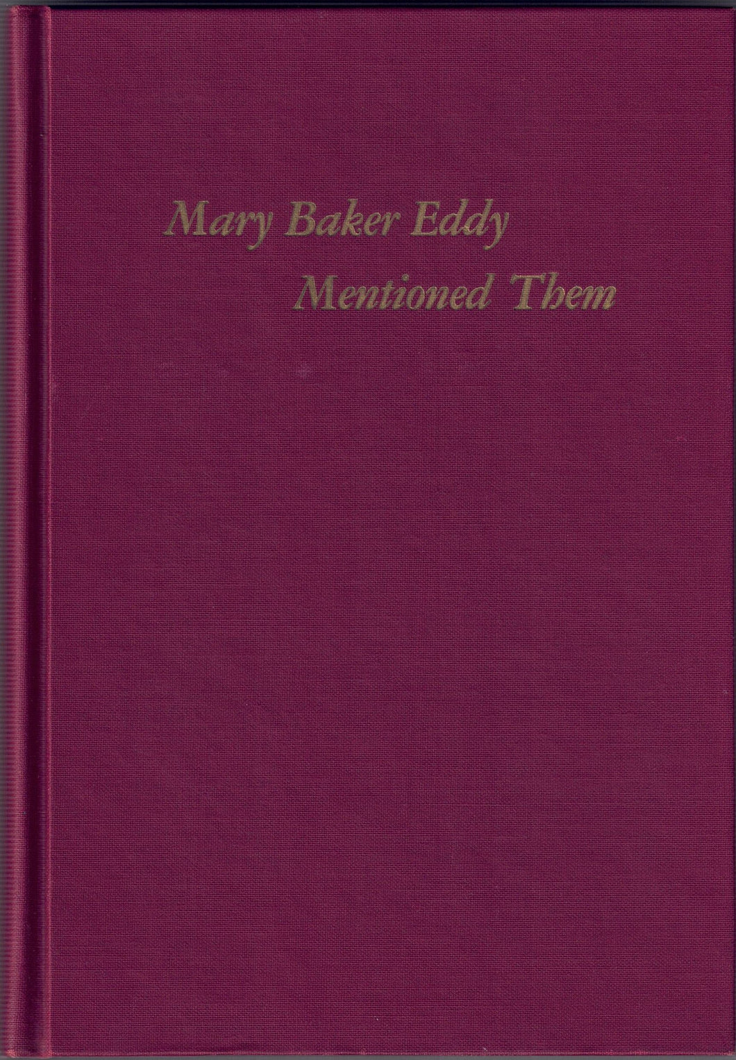 Mary Baker Eddy Mentioned Them