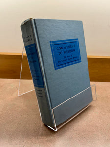 Commitment to Freedom: The Story of The Christian Science Monitor