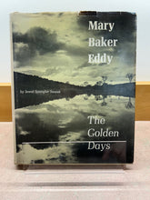 Load image into Gallery viewer, Mary Baker Eddy: The Golden Days (with dust jacket)
