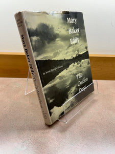 Mary Baker Eddy: The Golden Days (with dust jacket)