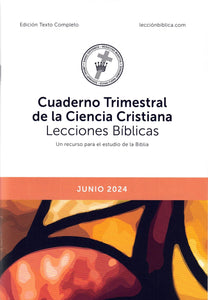 Cuaderno Trimestral de la Ciencia Cristiana Lecciones Bíblicas - edición texto completo