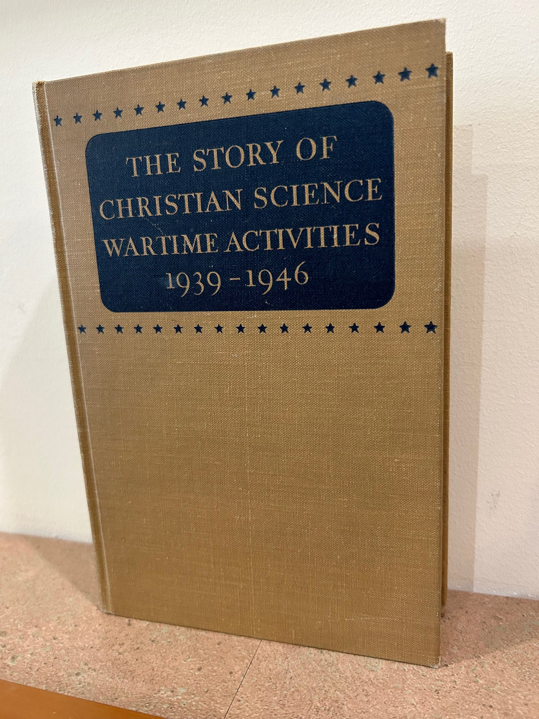 The Story of Christian Science Wartime Activities 1939-1946 (used, study room copy)