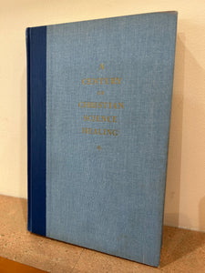 A Century of Christian Science Healing - (used)