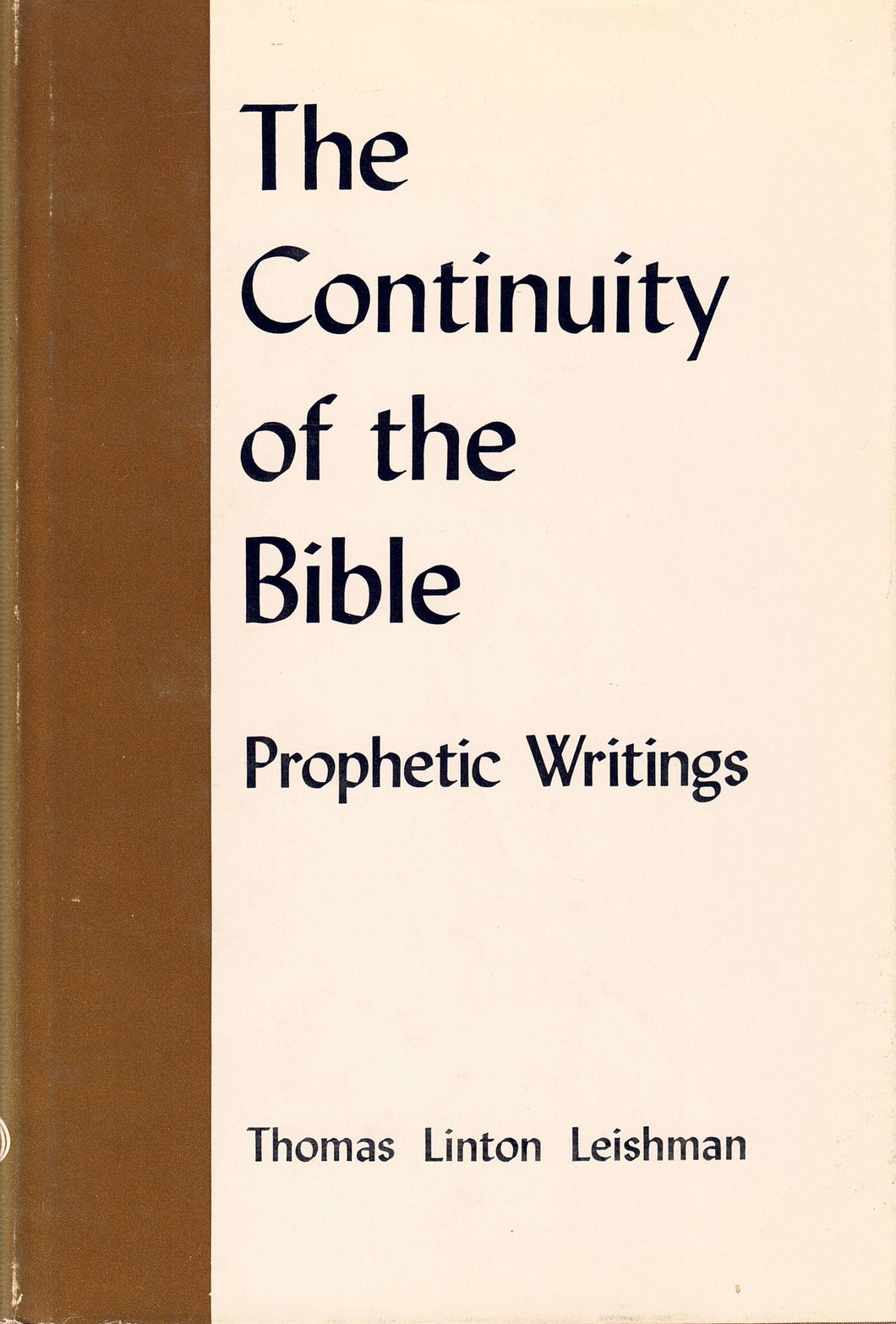 The Continuity of the Bible: Prophetic Writings (new)