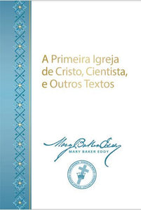 A Primeira Igreja de Cristo, Cientista, e Outros Textos