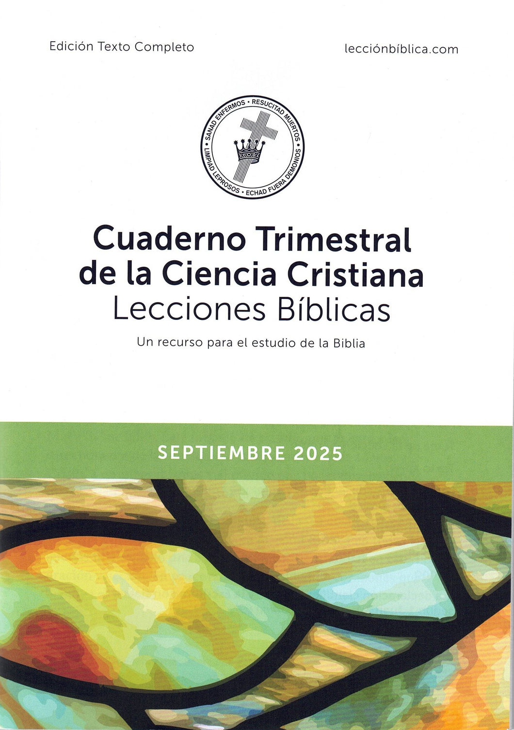Cuaderno Trimestral de la Ciencia Cristiana Lecciones Bíblicas - edición texto completo