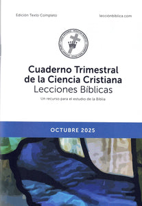 Cuaderno Trimestral de la Ciencia Cristiana Lecciones Bíblicas - edición texto completo