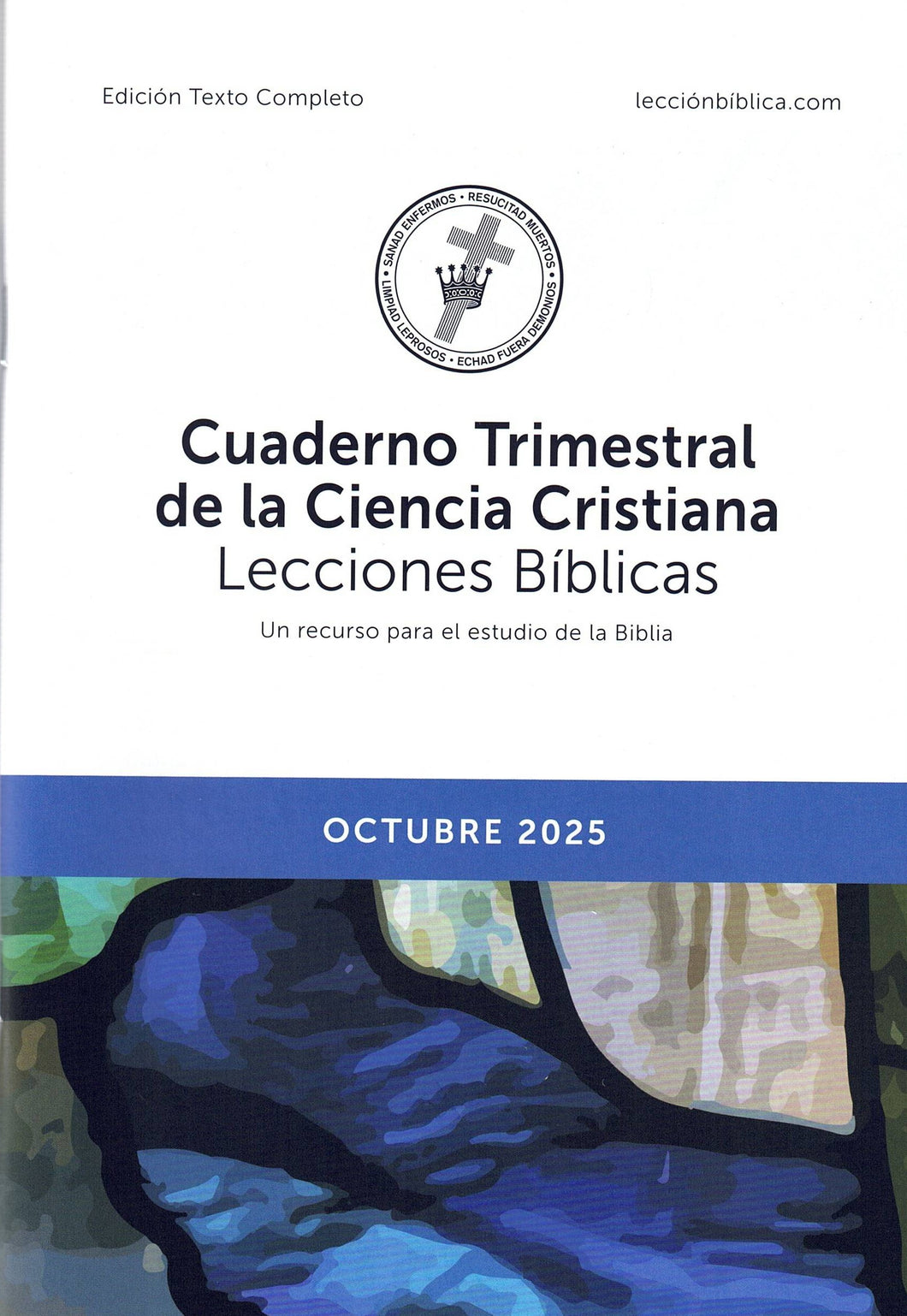 Cuaderno Trimestral de la Ciencia Cristiana Lecciones Bíblicas - edición texto completo
