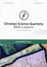 Load image into Gallery viewer, Christian Science Quarterly Bible Lessons Full Text - monthly editions
