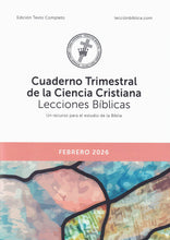 Load image into Gallery viewer, Cuaderno Trimestral de la Ciencia Cristiana Lecciones Bíblicas - edición texto completo
