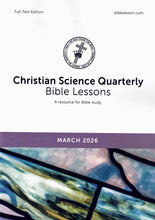 Load image into Gallery viewer, Christian Science Quarterly Bible Lessons Full Text - monthly editions
