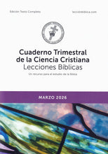 Load image into Gallery viewer, Cuaderno Trimestral de la Ciencia Cristiana Lecciones Bíblicas - edición texto completo

