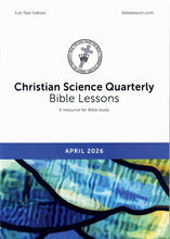 Load image into Gallery viewer, Christian Science Quarterly Bible Lessons Full Text - monthly editions

