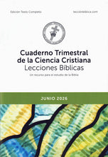 Load image into Gallery viewer, Cuaderno Trimestral de la Ciencia Cristiana Lecciones Bíblicas - edición texto completo
