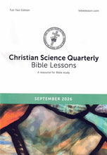 Load image into Gallery viewer, Christian Science Quarterly Bible Lessons Full Text - monthly editions
