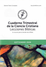 Load image into Gallery viewer, Cuaderno Trimestral de la Ciencia Cristiana Lecciones Bíblicas - edición texto completo
