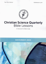 Load image into Gallery viewer, Christian Science Quarterly Bible Lessons Full Text - monthly editions
