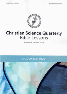 Christian Science Quarterly Bible Lessons Full Text - monthly editions