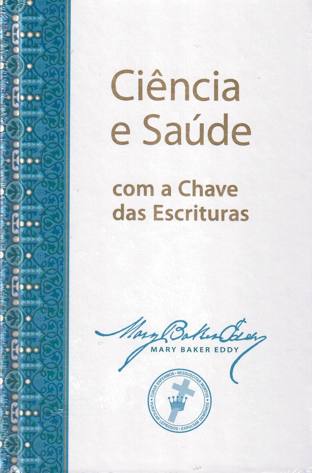 Ciência e Saúde com a Chave das Escrituras (capa dura)
