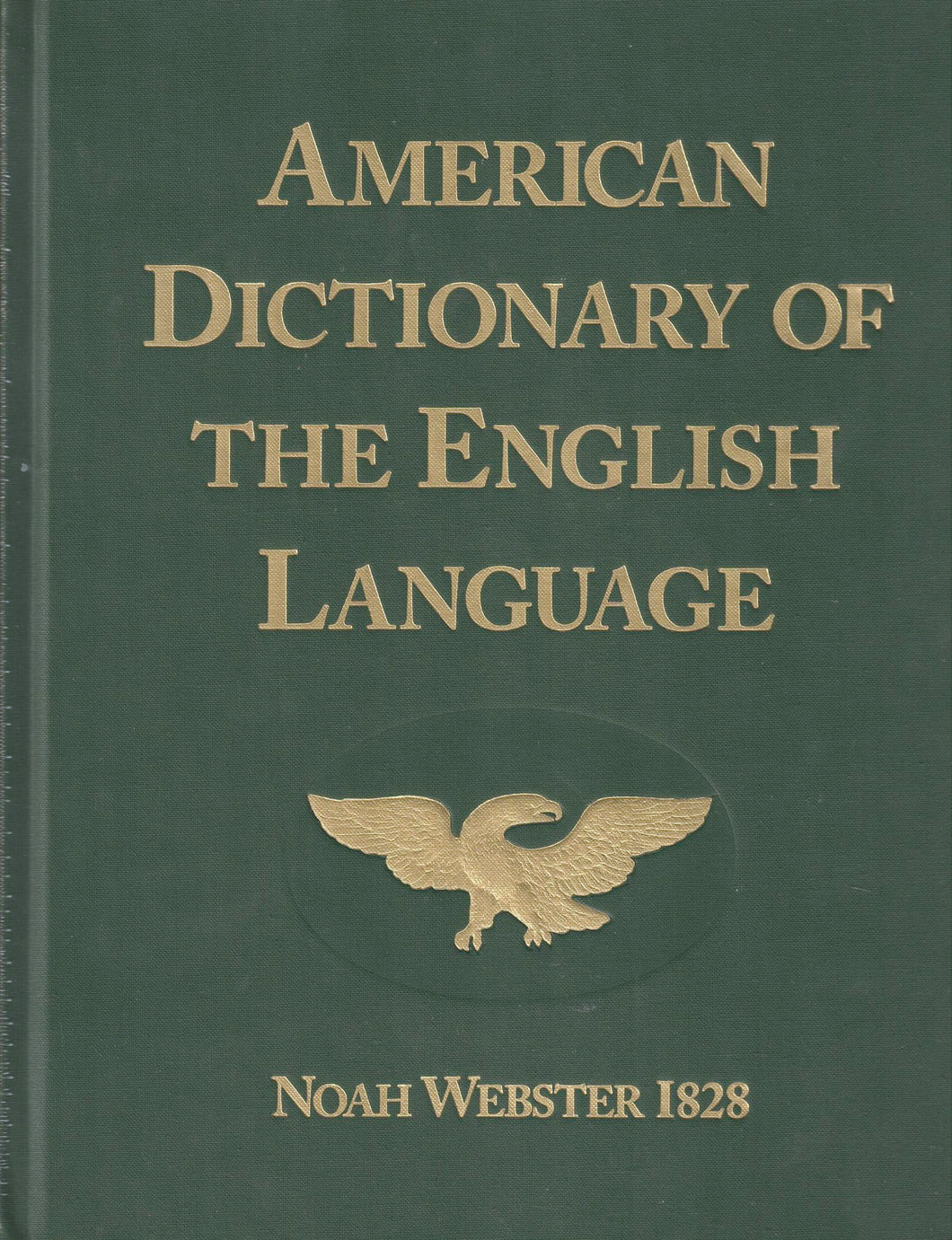 American Dictionary of the English Language Noah Webster 1828
