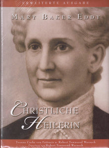 Mary Baker Eddy, Christliche Heilerin