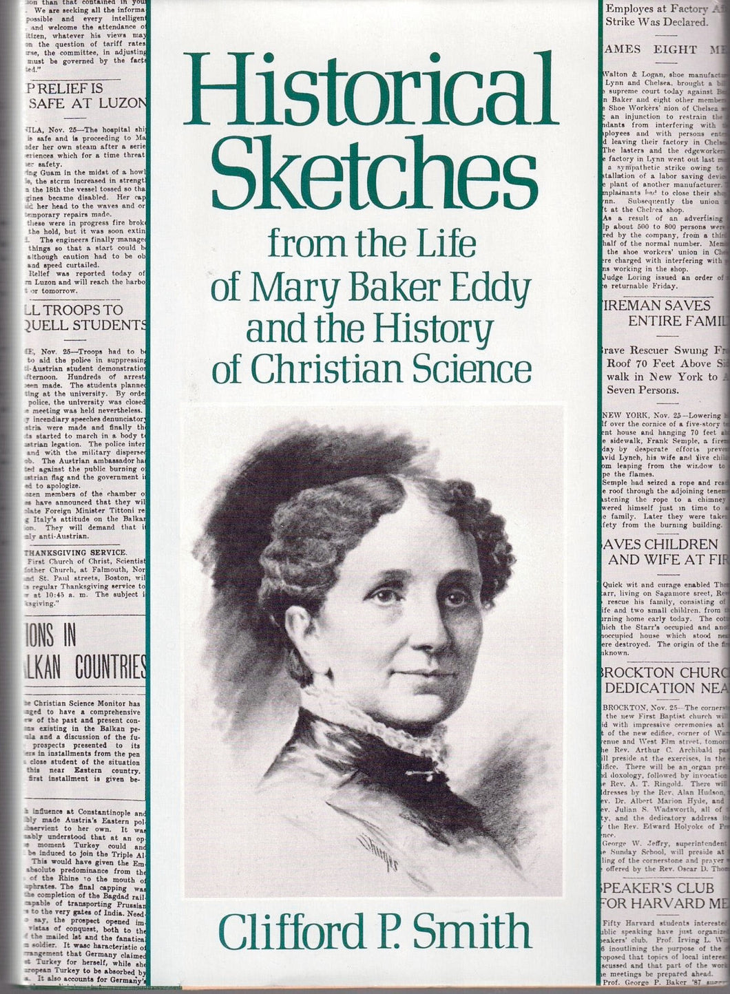 Historical Sketches from the Life of Mary Baker Eddy and the History of Christian Science