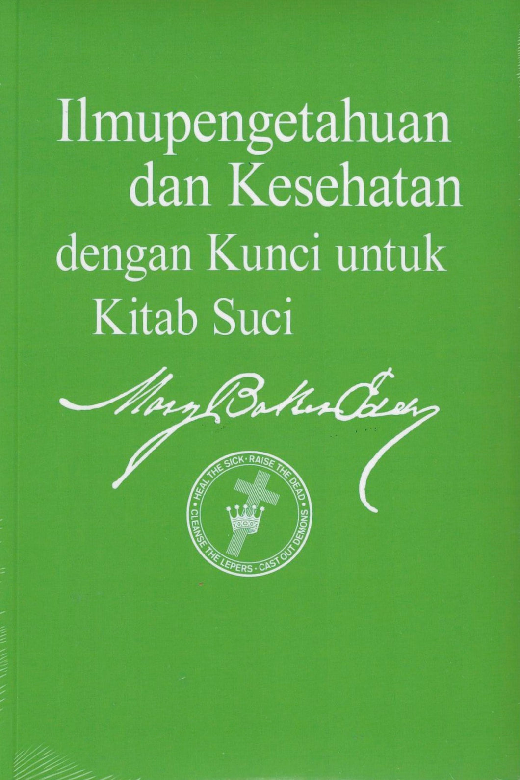 Ilmupengetahuan dan Kesehatan dengan Kunci untuk Kitab Suci