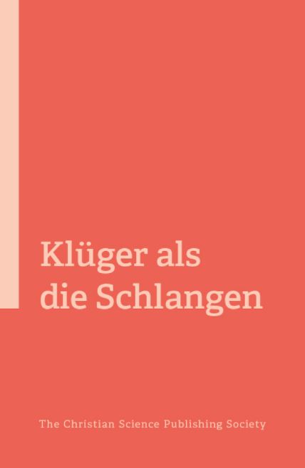 Klüger als die Schlangen
