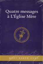 Load image into Gallery viewer, Quatre messages à L&#39;Église Mère
