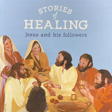 Load image into Gallery viewer, Stories of Healing: Jesus and His Followers
