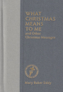 What Christmas Means to Me and Other Christmas Messages